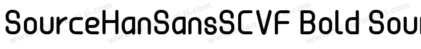 SourceHanSansSCVF Bold SourceHanSan字体转换